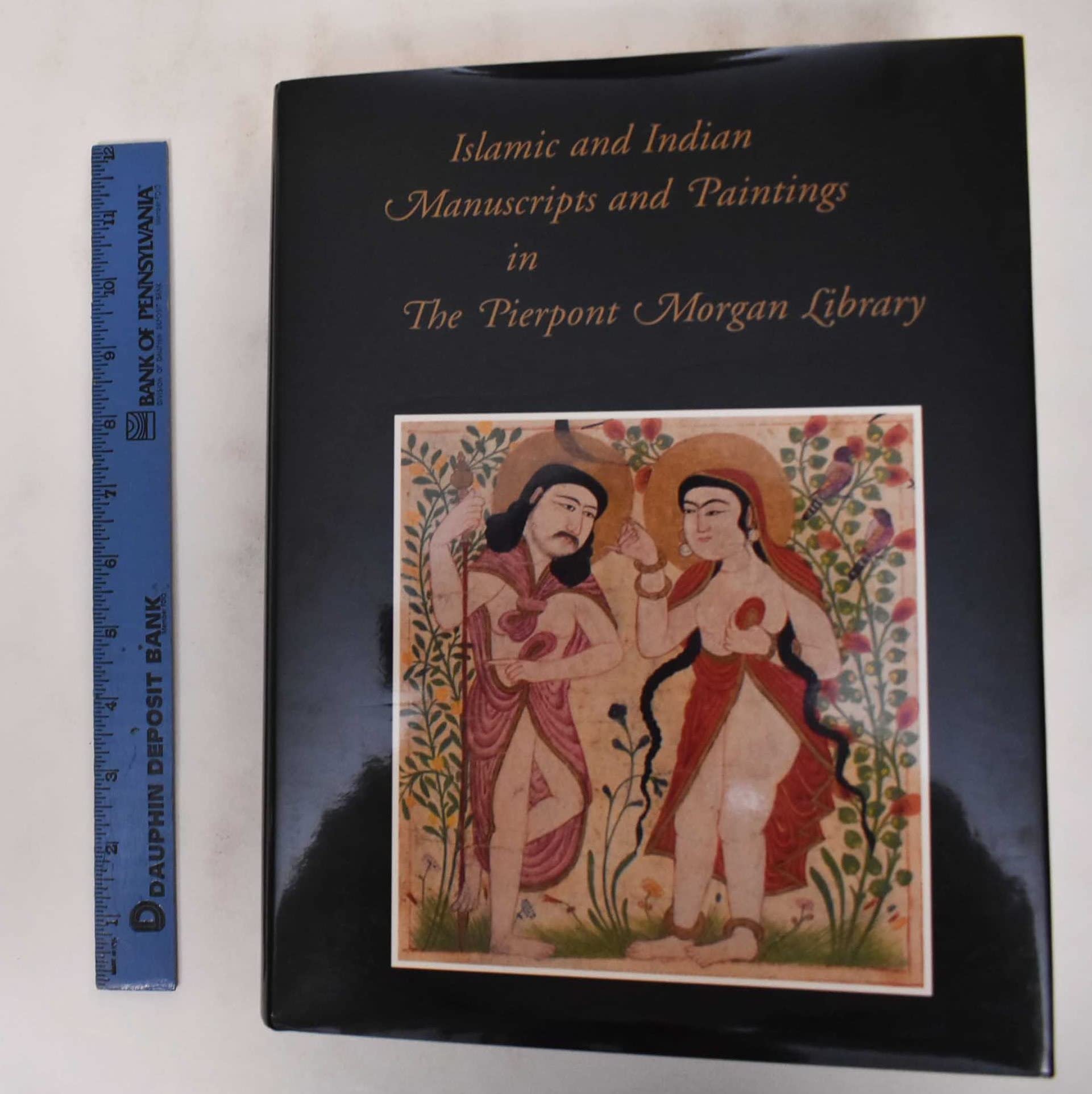 Islamic and Indian Manuscripts and Paintings in the Pierpont Morgan Library Religion & Esotericism