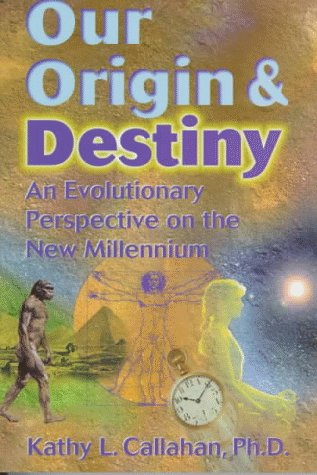 Our Origin and Destiny: An Evolutionary Perspective on the New Millennium Philosophy