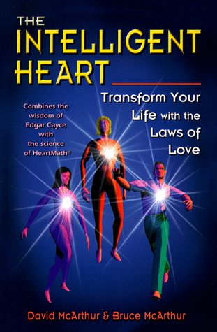 The Intelligent Heart: Transform Your Life with the Laws of Love Psychology