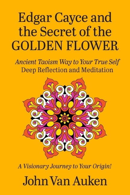 Edgar Cayce and the Secret of the Golden Flower Social Sciences