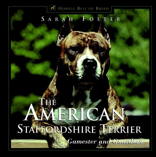 The American Staffordshire Terrier: Gamester and Guardian book