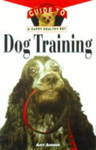 Hhp : An Owner's Guide To Dog Training Pets