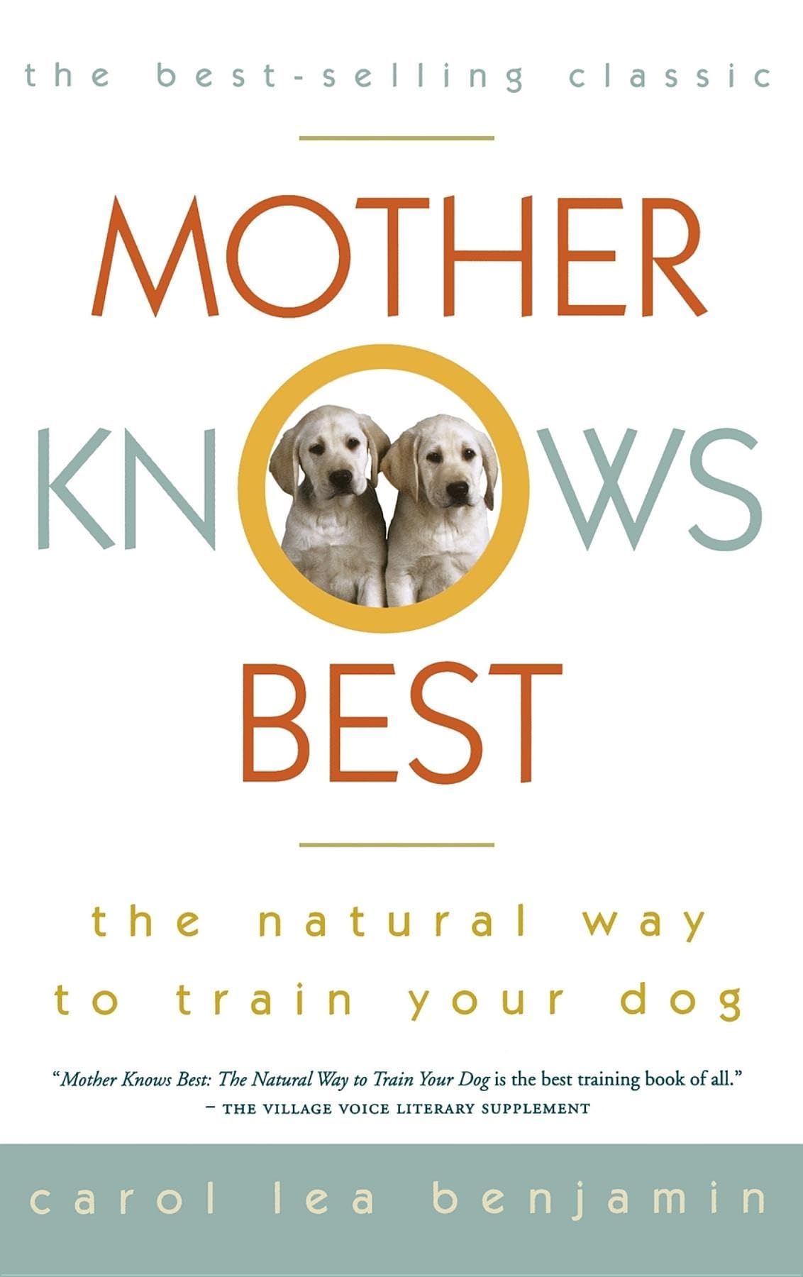 Mother Knows Best: The Natural Way to Train Your Dog book