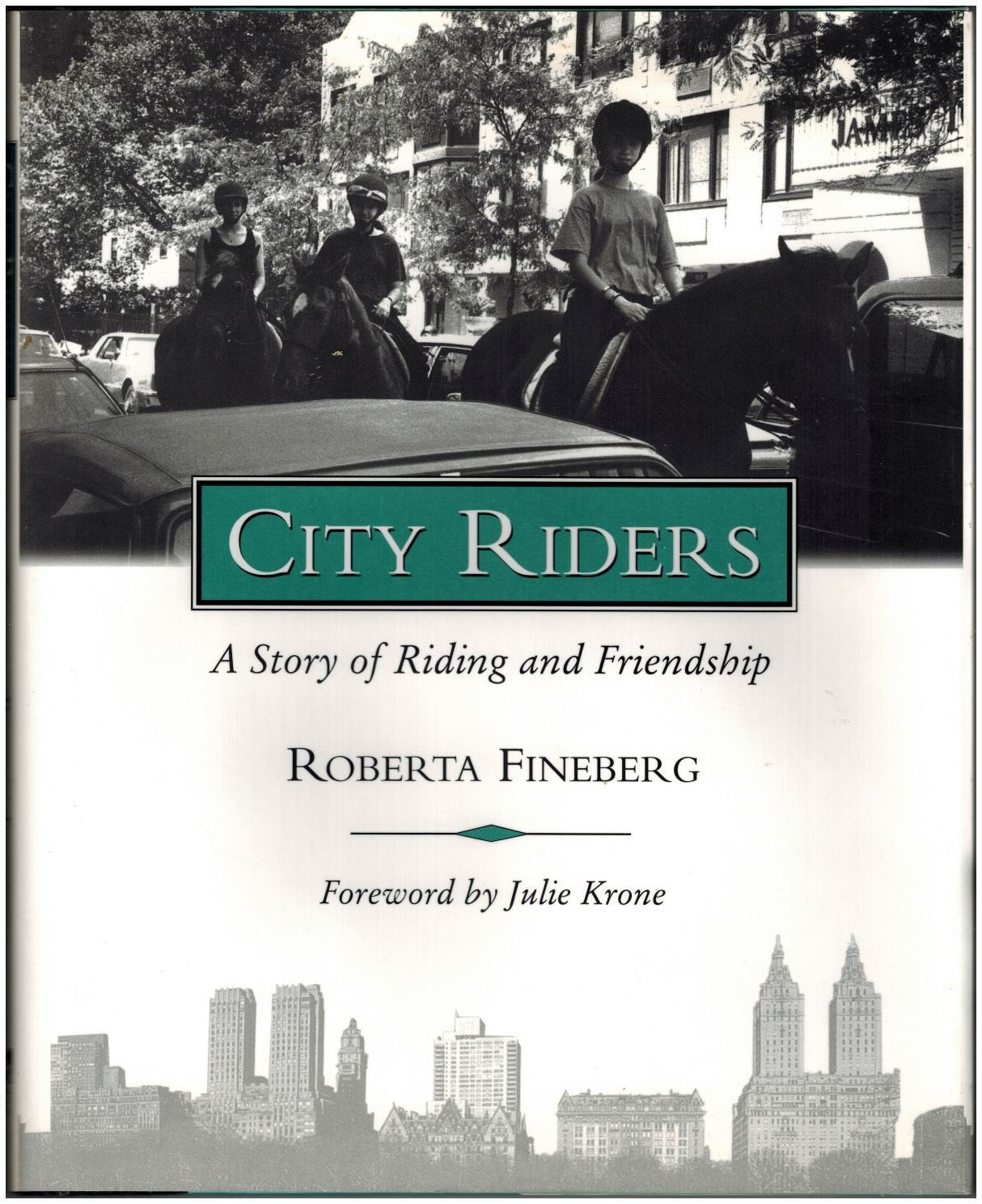 City Riders: A New York Story of Riding and Friendship Leisure, Home & Garden