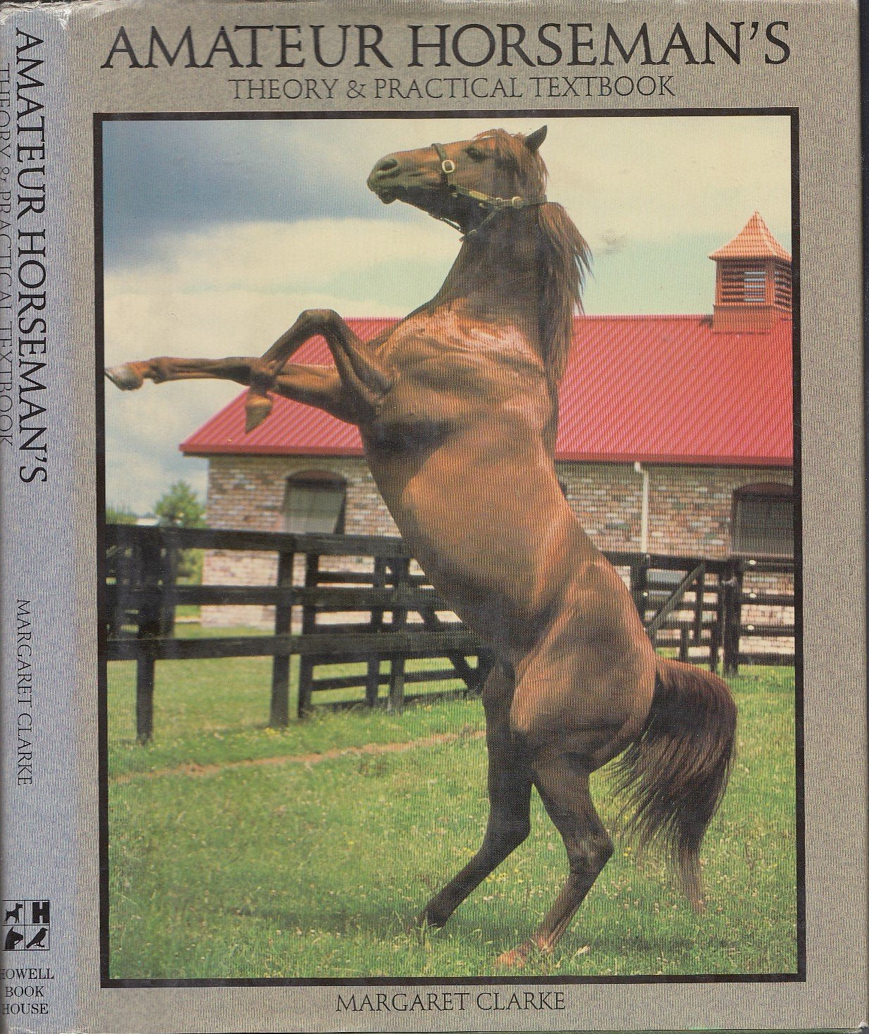 Amateur Horseman's: Theory and Practical Textbook Leisure & Fun
