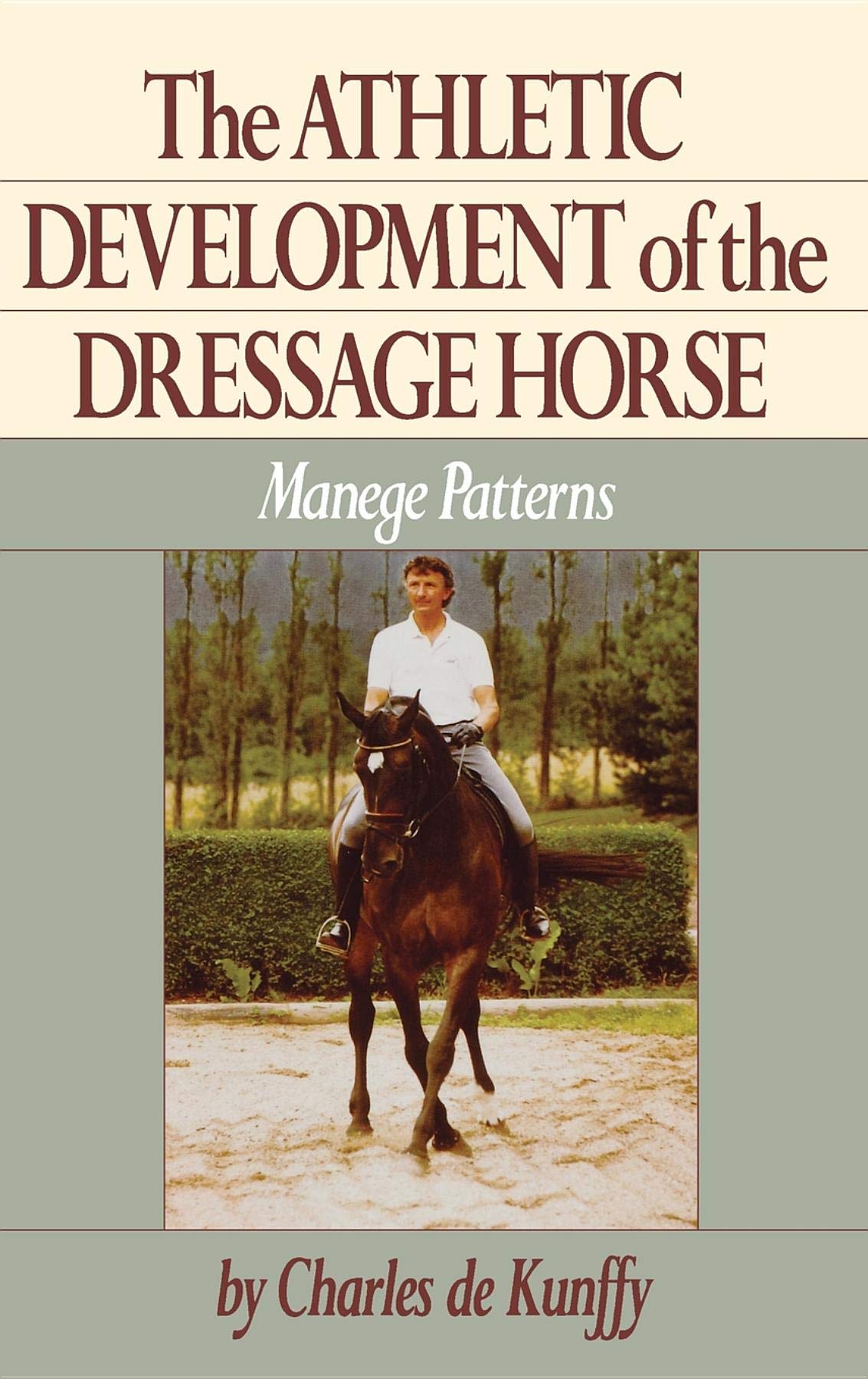 The Athletic Development of the Dressage Horse: Manege Patterns book