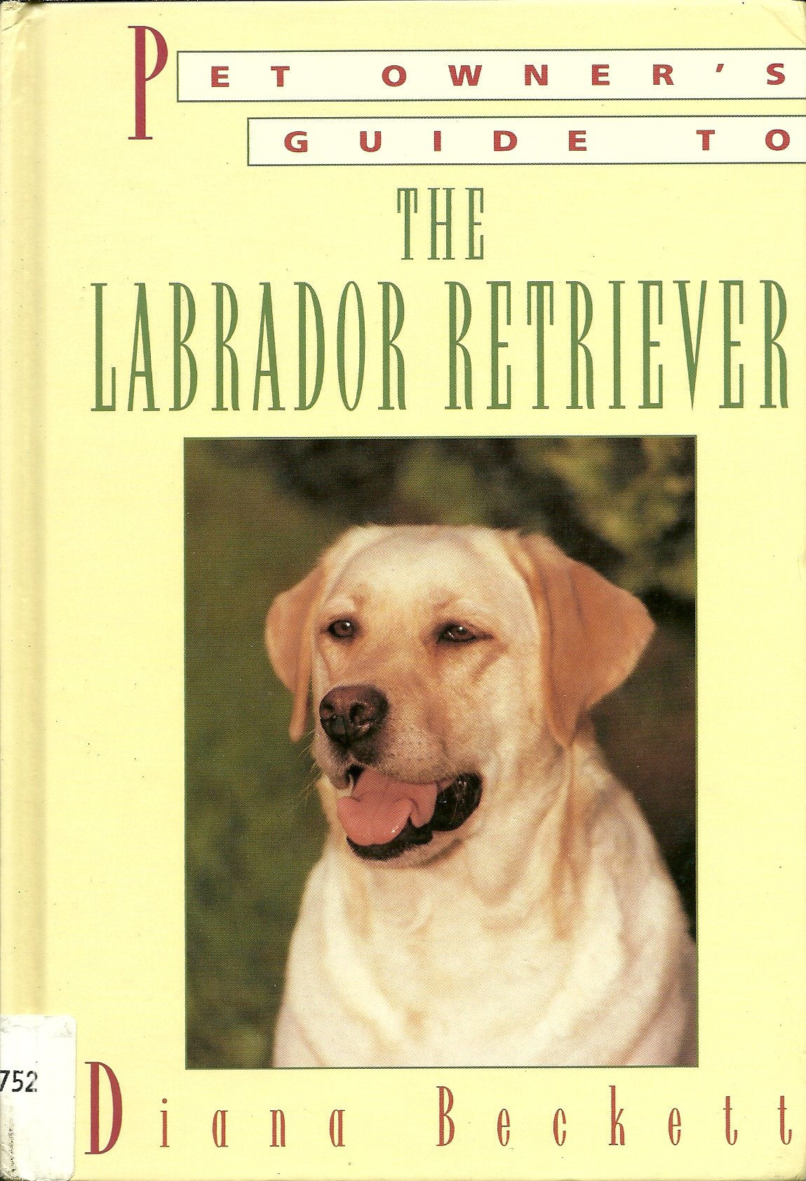 Pet Owner's Guide to the Labrador Retriever Pets