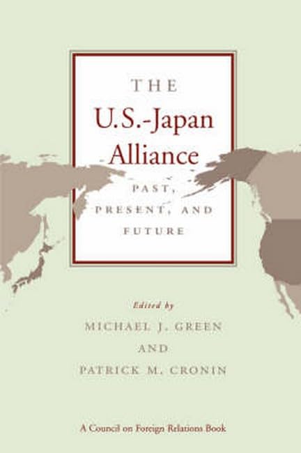The U.S.-Japan Alliance: Past, Present, and Future book