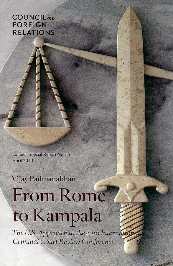 From Rome to Kampala: The U.S. Approach to the 2010 International Criminal Court Review Conference book