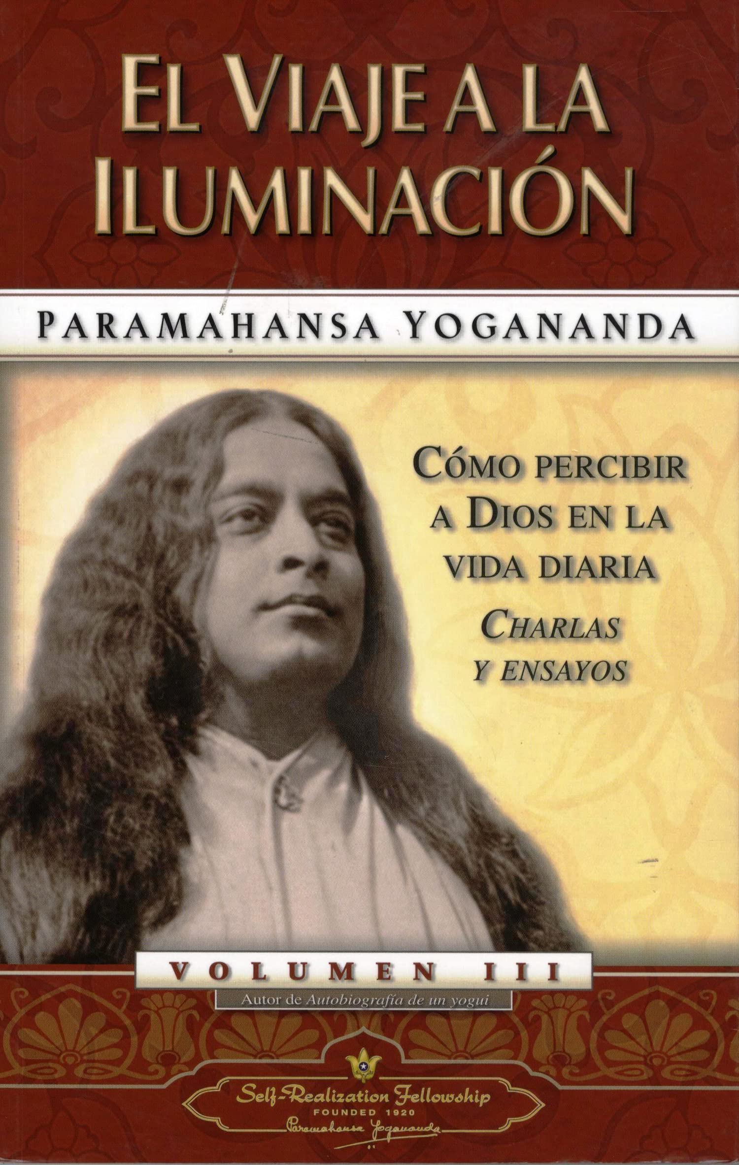 El viaje a la iluminación: cómo percibir a Dios en la vida diaria Social Sciences