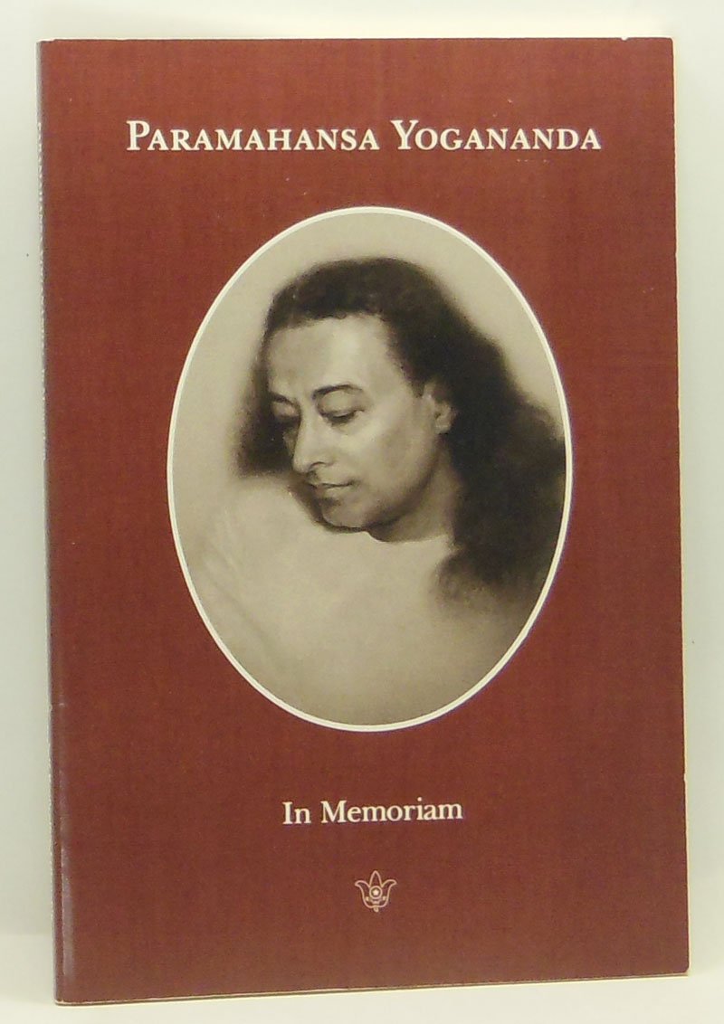 Paramahansa Yogananda: In Memoriam: Personal Accounts of the Master's Final Days Social Sciences