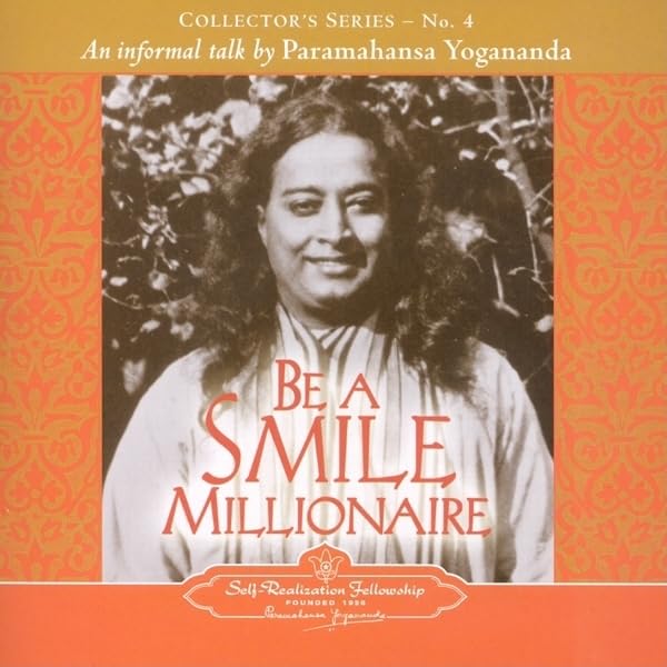 Be a Smile Millionaire: Collector's Series No. 4. an Informal Talk by Paramahansa Yogananda. Social Sciences