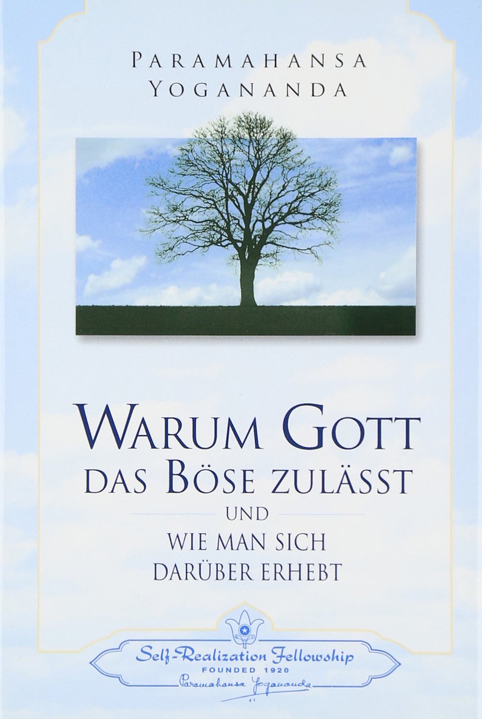 Warum Gott das Böse zulässt: Und wie man sich darüber erhebt Religion & Esotericism