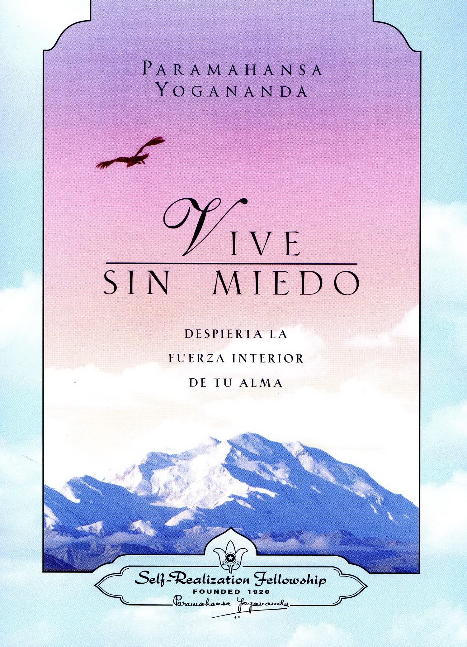 VIVE SIN MIEDO: Despierta la Fuerza Interior de Tu Alma Lifestyle