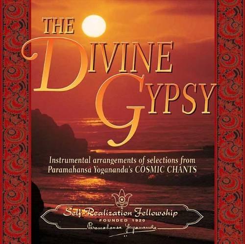 Divine Gypsy: Instrumental Arrangements of Selections from Paramhansa Yogananda's Cosmic Chants Lifestyle