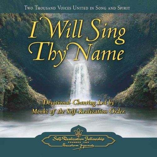 I Will Sing Thy Name 2 CD Set: Devotional Chanting LED by Monks of the Self-Realization Fellowship cd