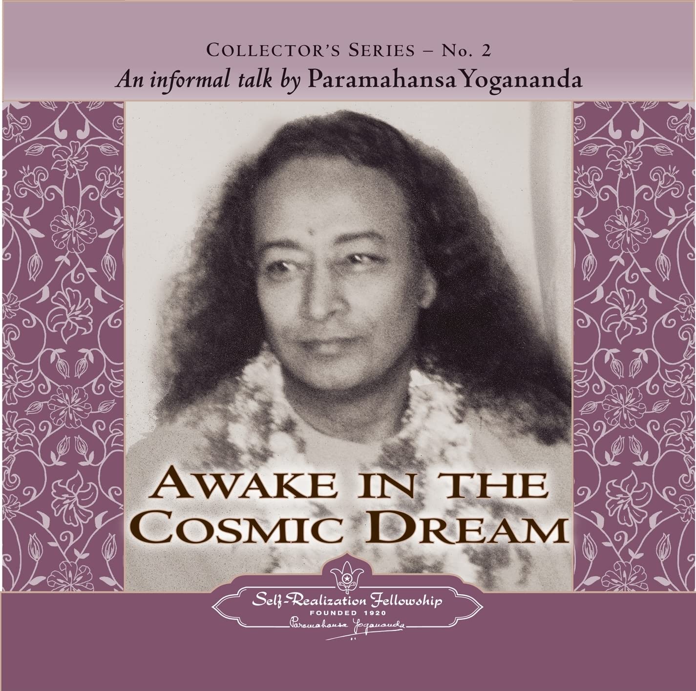 Awake in the Cosmic Dream: An Informal Talk by Paramahansa Yogananda Lifestyle