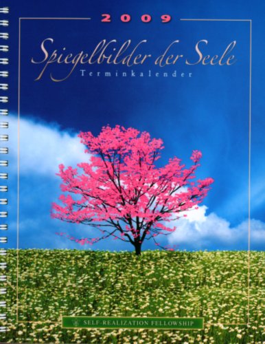 Spiegelbilder der Seele. Terminkalender 2009. Calendars