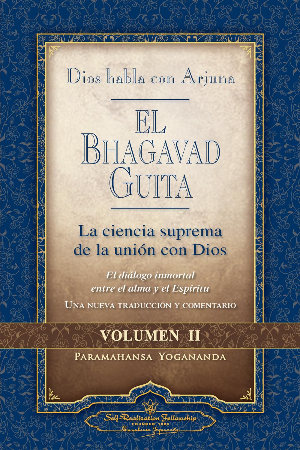 Dios habla con arjuna El Bhagavad Guita / God Talks with Arjuna The Bhagavad Gita: La Ciencia Suprema De La Union Con Dios/ the Supreme Science of Union With God book