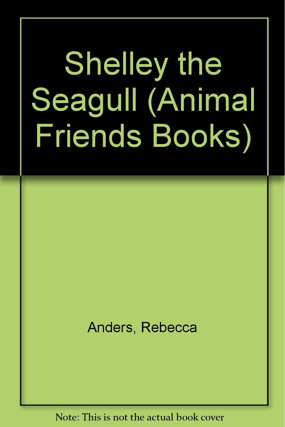 Shelley the Sea Gull (The Animal Friends Books) Books
