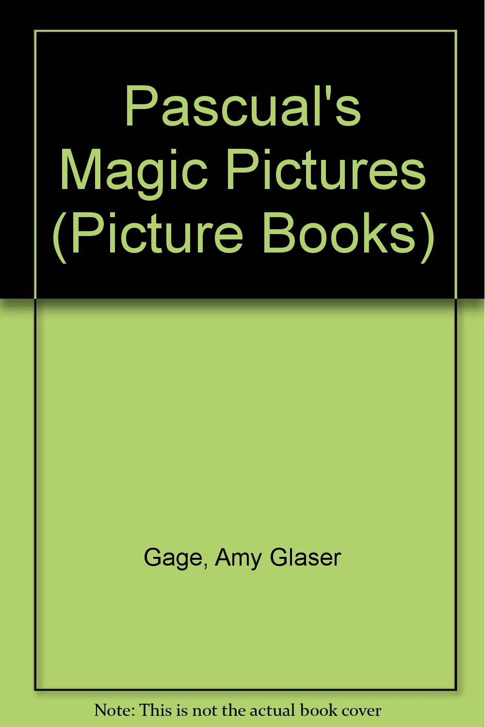 Pascual's Magic Pictures (Picture Books) Novels & Short Stories