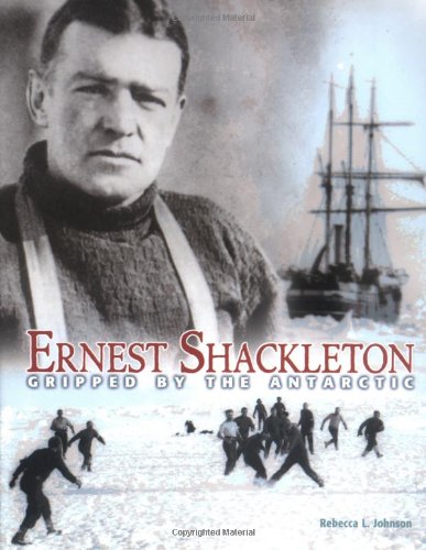 Ernest Shackleton: Gripped by the Antarctic (Trailblazer Biographies) Non-fiction