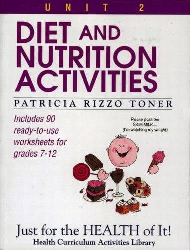 Diet and Nutrition Activities: Just for the Health of It, Unit 2 Medicine