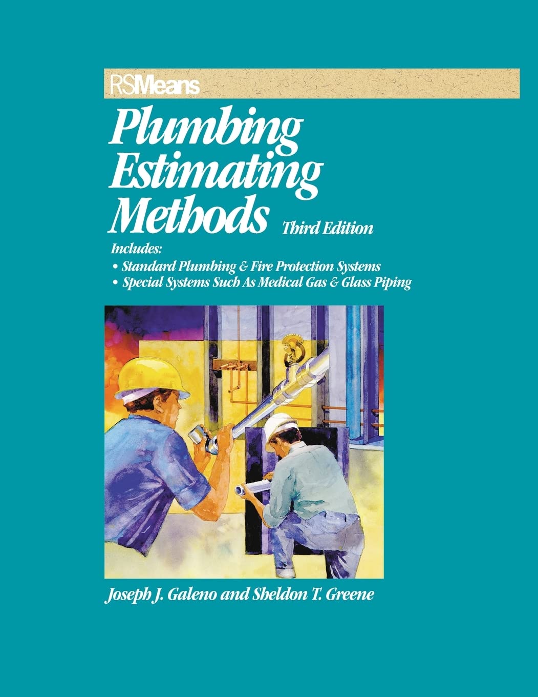 Means Plumbing Estimating Methods Third Edition: Includes Standard Plumbing & Fire Protection Systems, Special Systems Such As Medical Gas & Glass Piping (RSMeans) Business & Technology