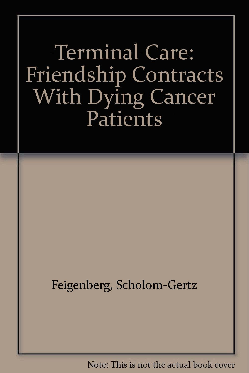 Terminal Care: Friendship Contracts With Dying Cancer Patients Medicine
