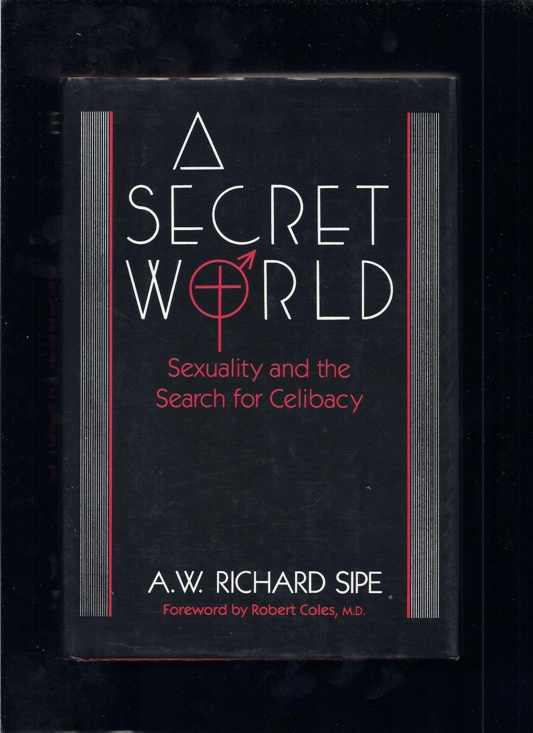 A Secret World: Sexuality And The Search For Celibacy Philosophy
