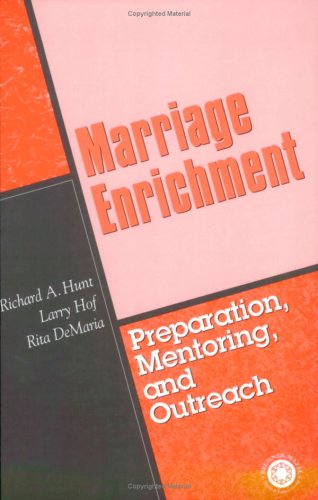 Marriage Enrichment: Preparation, Mentoring, and Outreach Partnership & Love