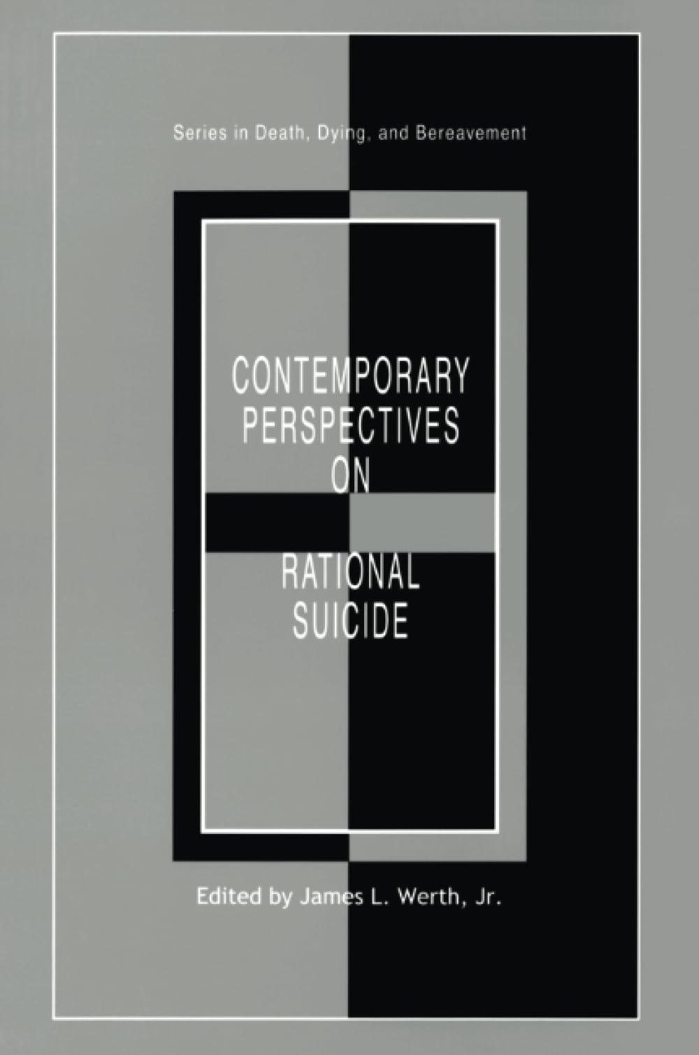 Contemporary Perspectives on Rational Suicide (Series in Death, Dying and Bereavement) Media & Communication