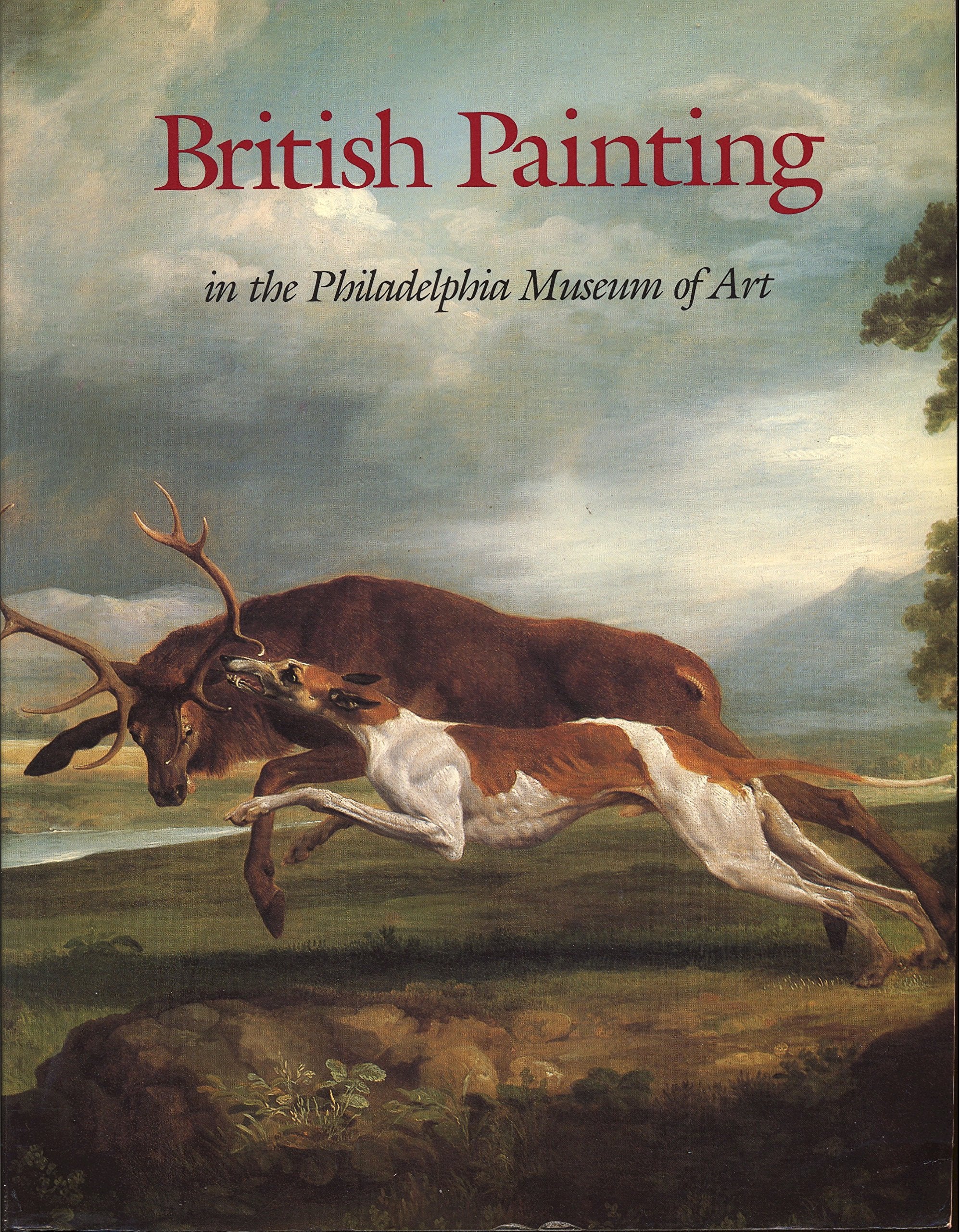 British Painting in the Philadelphia Museum of Art: From the Seventeenth Through the Nineteenth Century book