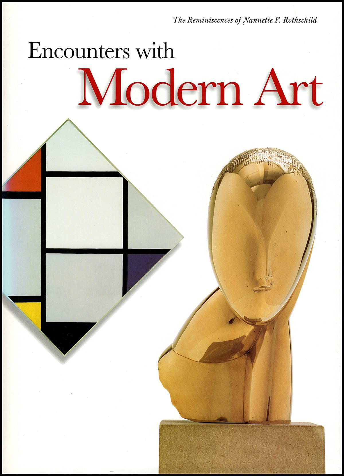 Encounters With Modern Art: The Reminiscences of Nannette F. Rothschild Film, Art & Culture