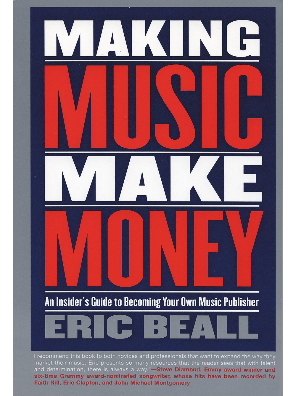 Making Music Make Money: An Insider's Guide to Becoming Your Own Music Publisher Social Sciences