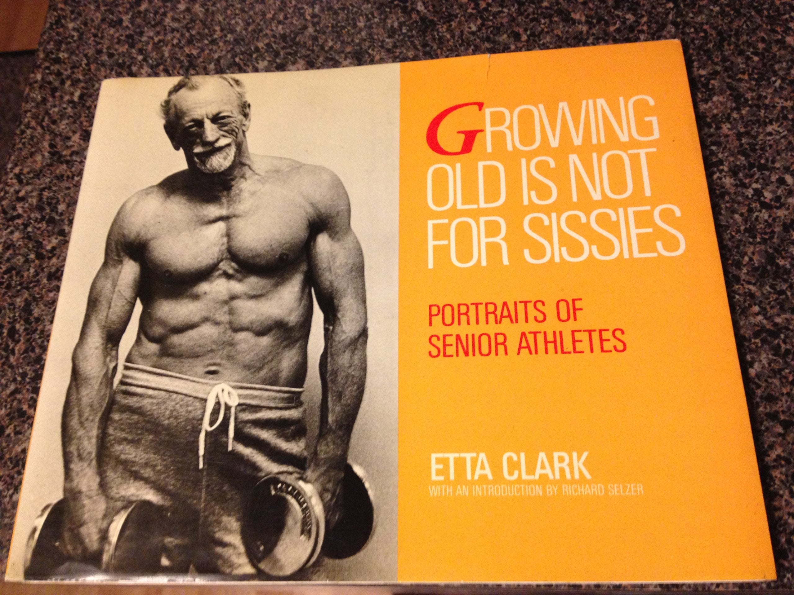 Growing Old Is Not for Sissies: Portraits of Senior Athletes Travel