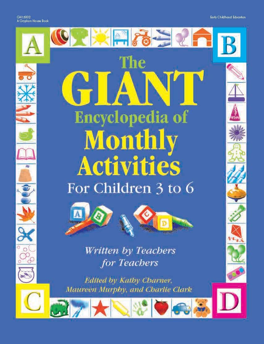 The Giant Encyclopedia of Monthly Activities for Children 3 to 6: Written by Teachers for Teachers Study Guides