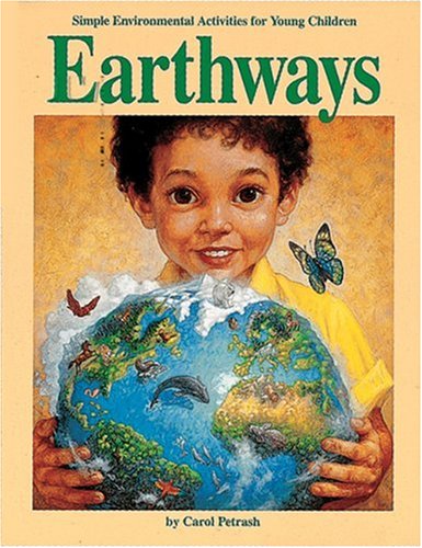 Earthways: Simple Environmental Activities for Young Children book