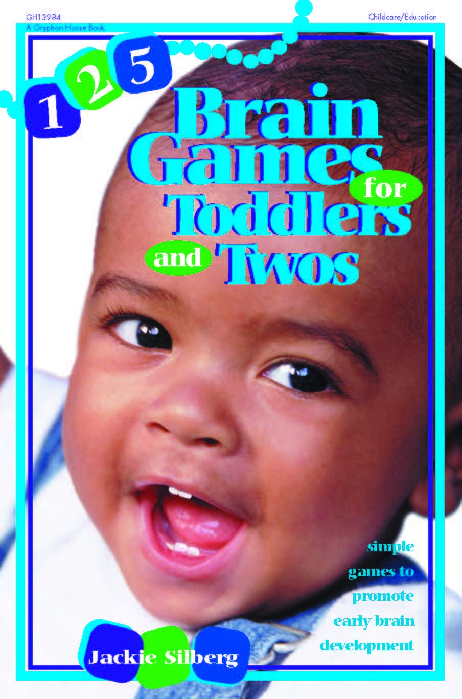 125 Brain Games for Toddlers and Twos book