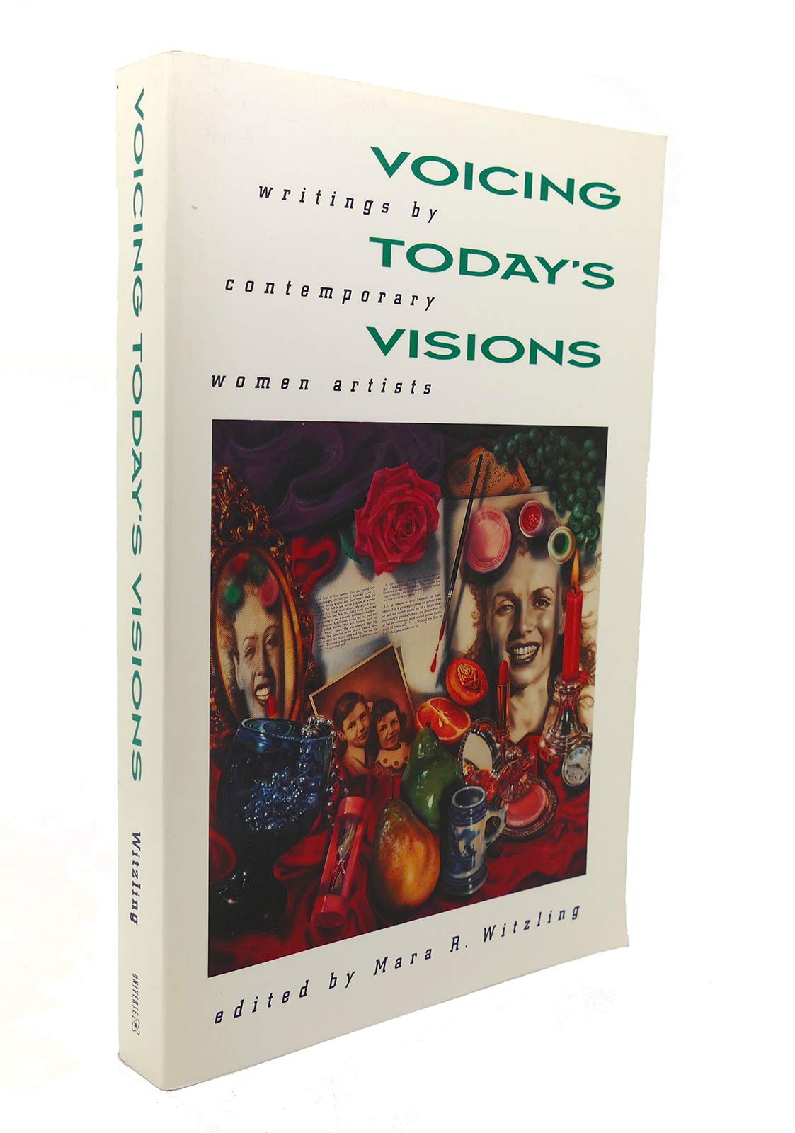 Voicing Today's Visions: Writings by Contemporary Women Artists Books
