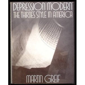 Depression Modern: The Thirties Style in America Books
