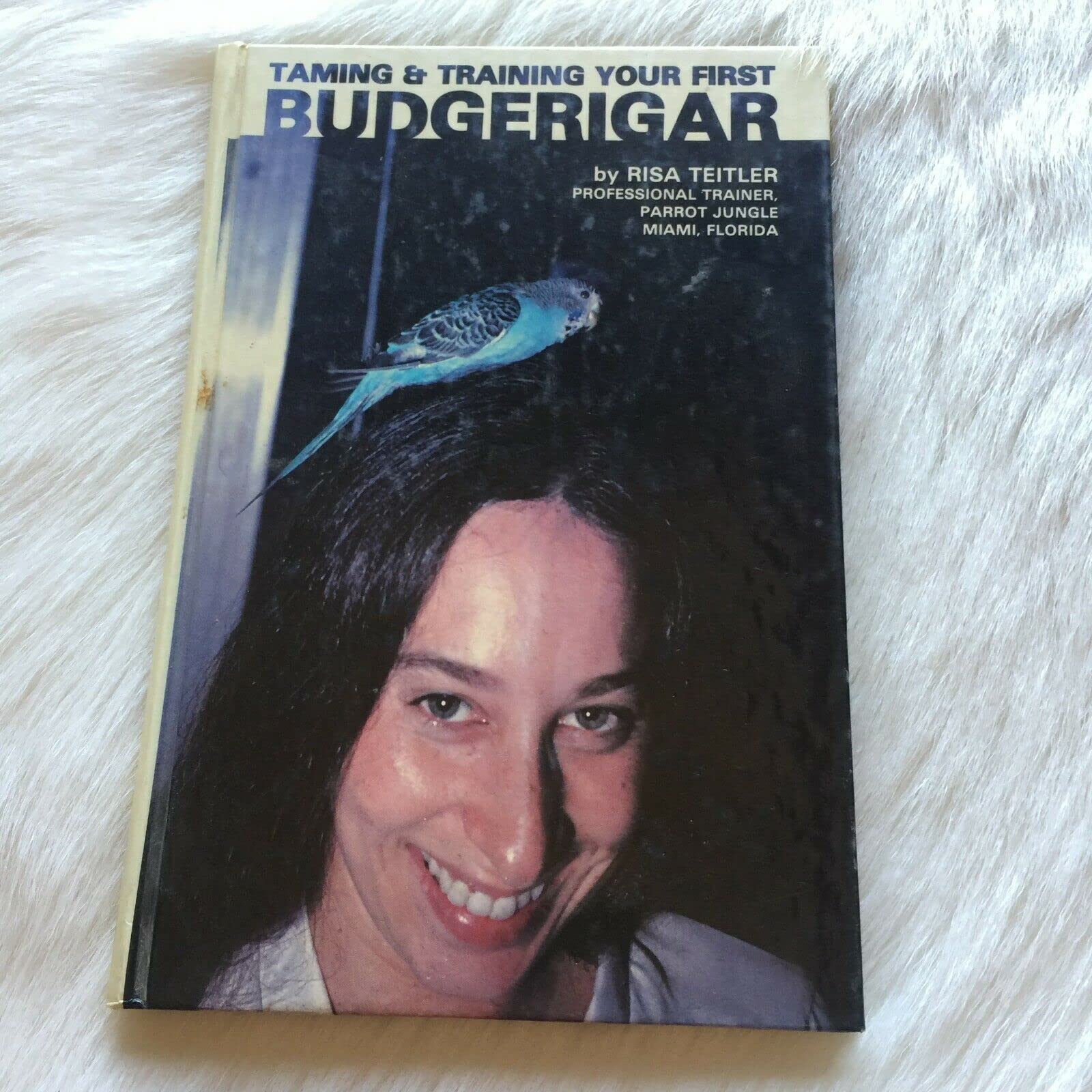 Product Image: Taming and Training Your First Budgerigar