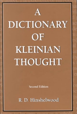 A Dictionary of Kleinian Thought Medicine