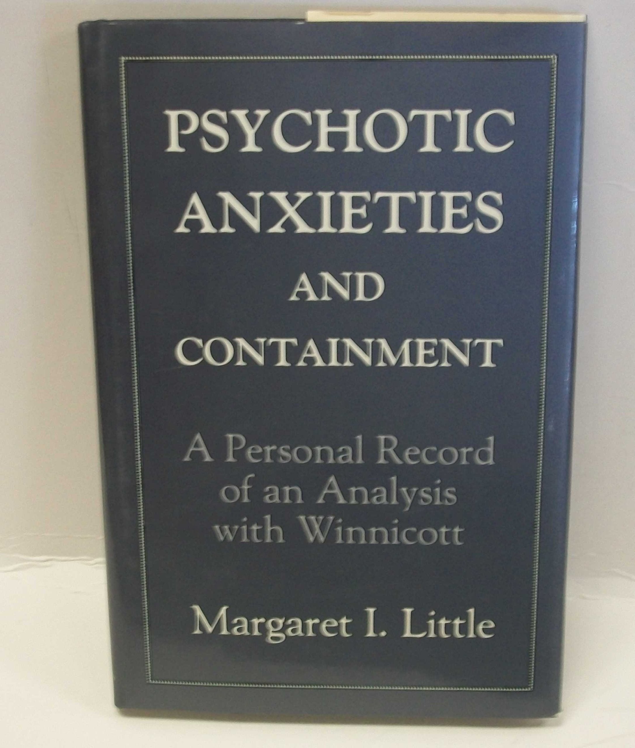 Psychotic Anxieties and Containment: A Personal Record of an Analysis With Winnicott Medicine
