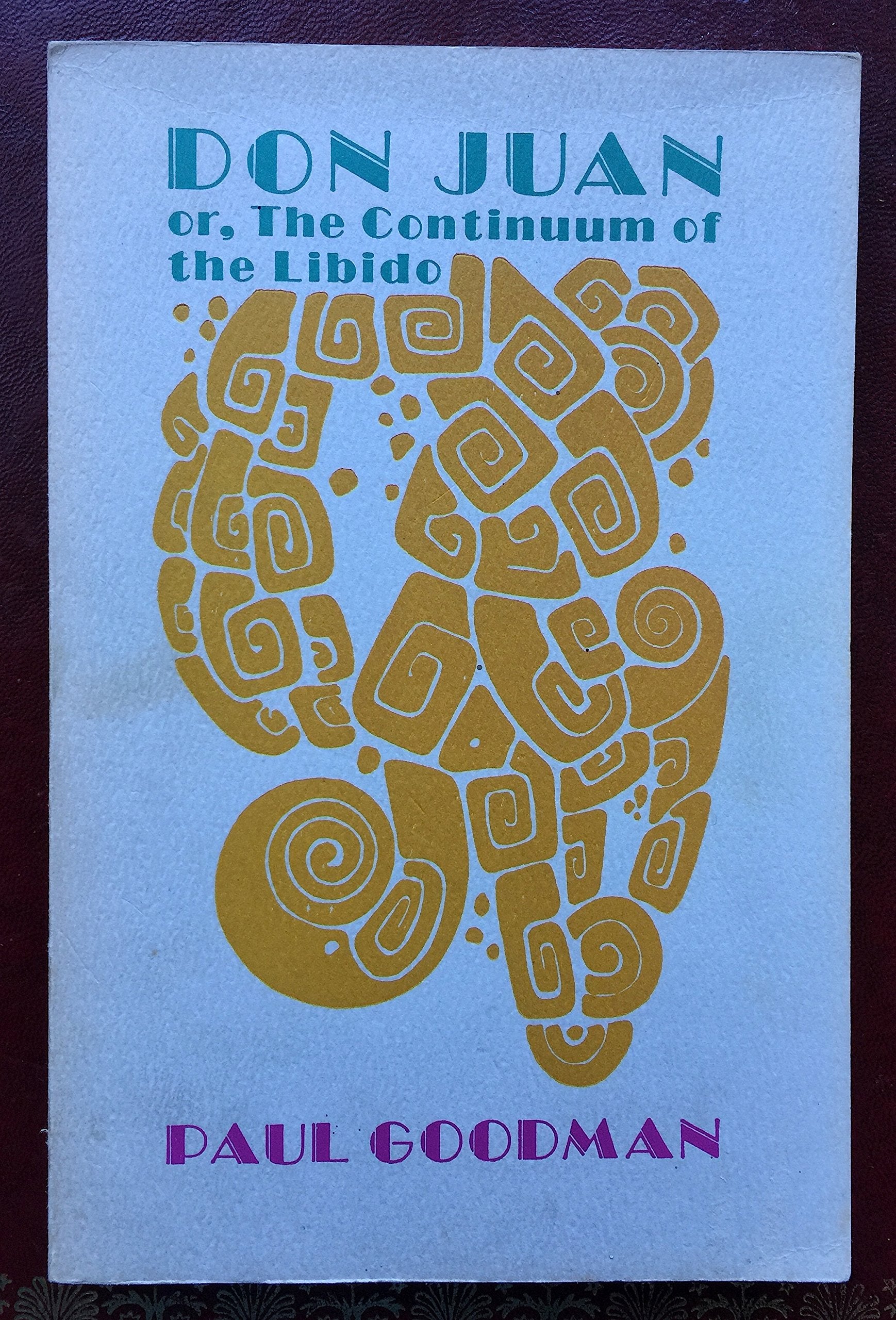 Don Juan: Or, the Continuum of the Libido Poetry