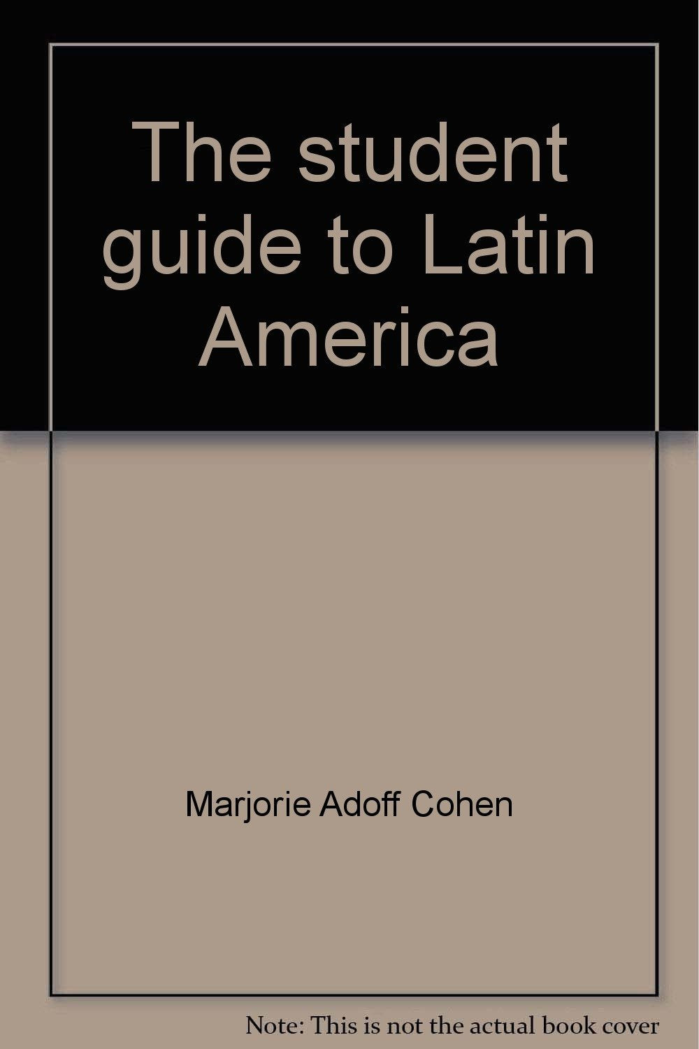 The student guide to Latin America (A Sunrise book) Books
