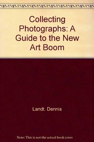 Collecting photographs: A guide to the new art boom Books