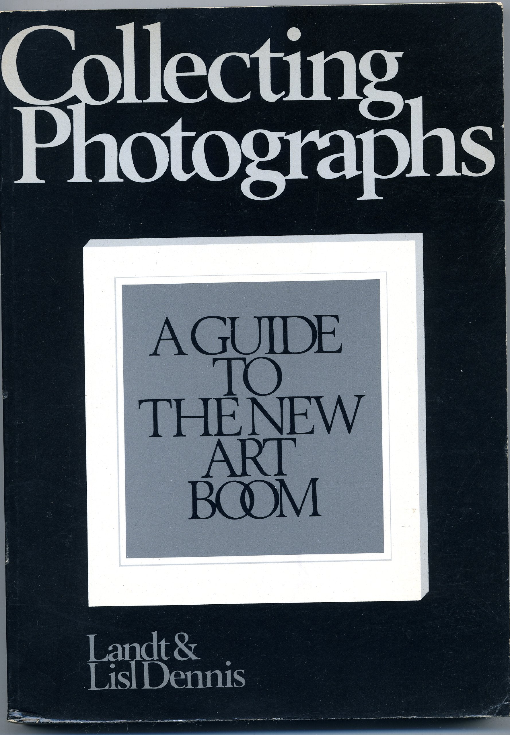 Collecting photographs: A guide to the new art boom Books