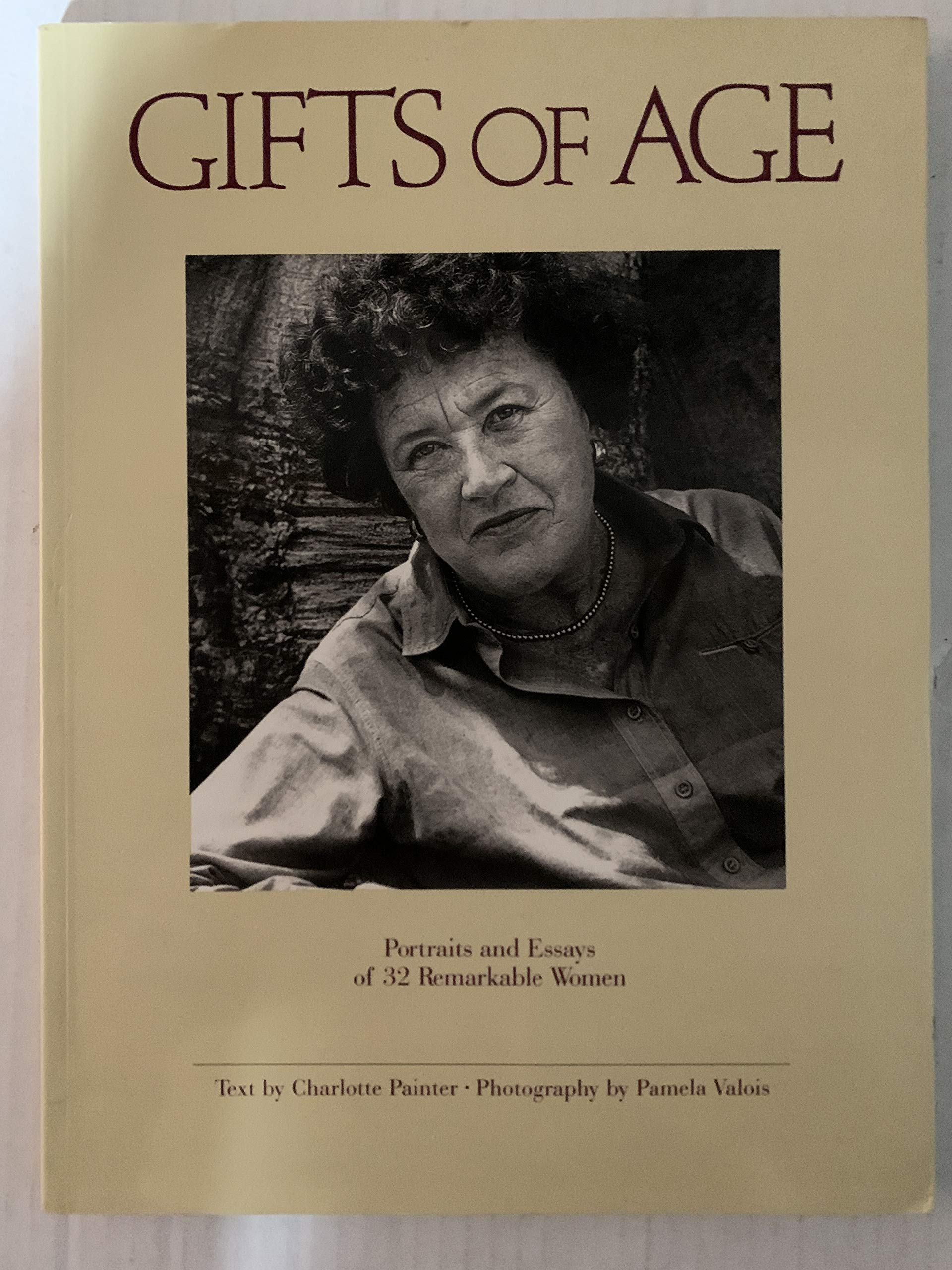 Gifts of Age: Portraits and Essays of 32 Remarkable Women Books