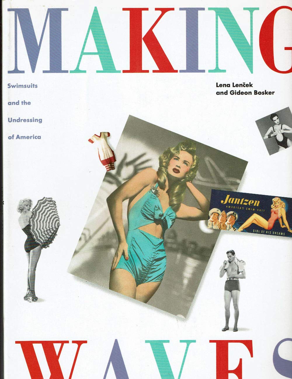 Making Waves: Swimsuits and the Undressing of America Books